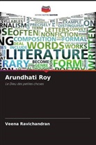 Veena Ravichandran - Arundhati Roy