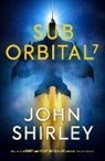 John Shirley - Suborbital 7