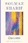 Solmaz Sharif, Sharif Solmaz - Customs