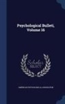 American Psychological Association - Psychological Bulleti, Volume 16