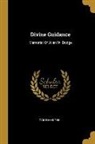 Gail Hamilton - Divine Guidance: Memorial Of Allen W. Dodge