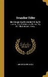 Lorentz Dietrichson - Svundne Tider: Del.] Bergen Og Christiania I 40 Og 50-aarene, Med Forfatterens Portræt Og 167 Illustrationer. 1896