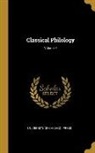 University Of Chicago Press - Classical Philology; Volume 4