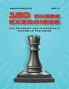 Andon Rangelov - 160 Chess Exercises for Beginners and Intermediate Players in Two Moves, Part 6