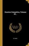 Voltaire - Oeuvres Complètes, Volume 69