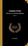 Victor Hugo - Dramatic Works: Profusely Illus. With Wood Engraving; Volume 1
