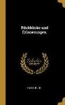 Hans Kudlich - Rückblicke und Erinnerungen