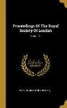 Royal Society (Great Britain) - Proceedings Of The Royal Society Of London; Volume 21