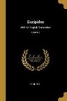 Euripides - Euripides: With An English Translation; Volume 2