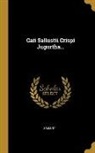 Sallust - Caii Sallustii Crispi Jugurtha