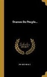 Armand Renaud - Drames Du Peuple