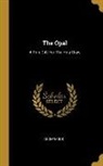 Anonymous - The Opal: A Pure Gift For The Holy Days