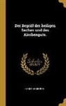 Christian Meurer - Der Begriff der heiligen Sachen und des Kirchenguts