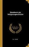 Paul Wurm - Handbuch der Religionsgeschichte