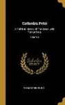 Thomas Greenwood - Cathedra Petri: A Political History Of The Great Latin Patriarchate; Volume 6
