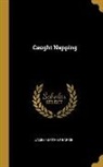 James Matthew Barrie - Caught Napping