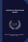 Fred Kofman, Jacques Lawarre, Sloan School Of Management - Collusion in Hierarchical Agency