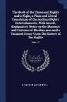 Richard Francis Burton - The Book of the Thousand Nights and a Night; A Plain and Literal Translation of the Arabian Nights' Entertainments, with Introd., Explanatory Notes on