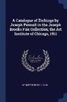 Art Institute Of Chicago - A Catalogue of Etchings by Joseph Pennell in the Joseph Brooks Fair Collection; The Art Institute of Chicago, 1911