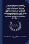 R. or Johnson, Edward Kimber, Thomas Wotton - The Baronetage of England, Containing a Genealogical and Historical Account of All the English Baronets Now Existing, with Their Descents, Marriages