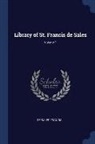 De Sales Francis - Library of St. Francis de Sales; Volume 1