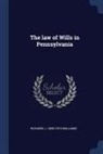 Richard J. Williams - The Law of Wills in Pennsylvania