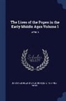 Johannes Hollnsteiner, Horace K. Mann - The Lives of the Popes in the Early Middle Ages Volume 1; Series 2