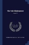 Tucker Brooke, Wilbur L. Cross - The Yale Shakespeare; Volume 21