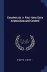 Herbert J. Bernstein - Constraints in Real-Time Data Acquisition and Control