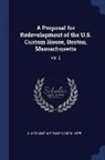 Custom House Tower Associates - A Proposal for Redevelopment of the U.S. Custom House, Boston, Massachusetts: Vol. 2