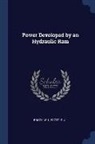 W. L. Brock, P. J. Scott - Power Developed by an Hydraulic Ram