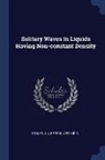 Arthur S. Peters, J. J. Stoker - Solitary Waves in Liquids Having Non-constant Density