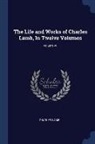 Charles Lamb - The Life and Works of Charles Lamb, In Twelve Volumes; Volume VII