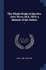 John Howe - The Whole Works of the Rev. John Howe, M.A.: With a Memoir of the Author: 3
