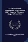 David Lurvey, Rudolph A. Morrison, William Reker - An Oscillographic Investigation of Current and EMF- Waves of Telephone Magneto Generators