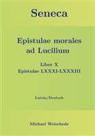 Michael Weischede - Seneca - Epistulae morales ad Lucilium - Liber X Epistulae LXXXI - LXXXIII