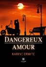 Karine Ermite - Dangereux amour