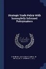 S. Lael Brainard, David Martimort, Sloan School Of Management - Strategic Trade Policy With Incompletly Informed Policymakers