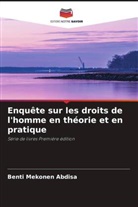 Benti Mekonen Abdisa - Enquête sur les droits de l'homme en théorie et en pratique