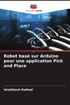 Hrishikesh Rathod - Robot basé sur Arduino pour une application Pick and Place
