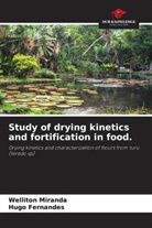 Hugo Fernandes, Welliton Miranda - Study of drying kinetics and fortification in food.