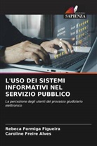 Caroline Freire Alves, Rebeca Formiga Figueira - L'USO DEI SISTEMI INFORMATIVI NEL SERVIZIO PUBBLICO