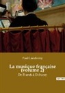 Paul Landormy - La musique française (volume 2)