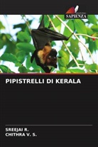 Sreejai R., Chithra V. S. - PIPISTRELLI DI KERALA
