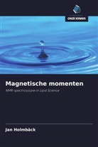 Jan Holmbäck - Magnetische momenten
