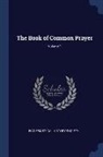 Ecclesiastical History Society - The Book of Common Prayer; Volume 1
