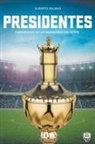 Alberto Palmas, Librofutbol. Com - Presidentes