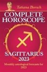 Tatiana Borsch - Complete Horoscope Sagittarius 2023