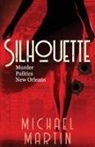 Michael Martin - Silhouette
