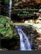Tina Karle - Dayton and Columbus Ohio Waterfall Hikes